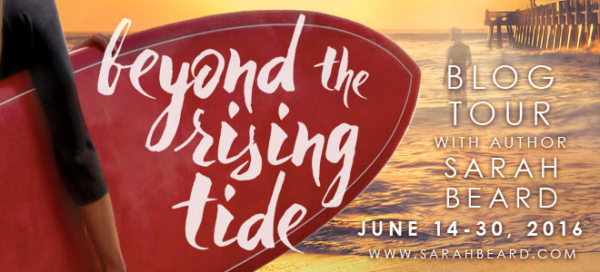 Guest Post by Sarah Beard | Beyond the Rising Tide Blog Tour