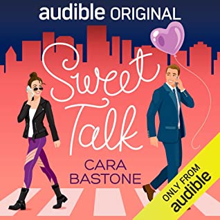 Sweet Talk by Cara Bastone | Audiobook Review